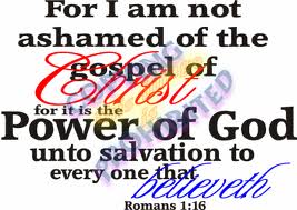 not ashamed of the gospel